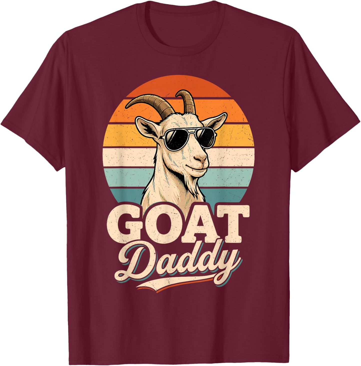 Goat Daddy the Greatest Dad of All Time Retro Fathers Day T-Shirt - T-Shirt | Maroon