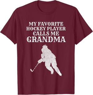 My Favorite Hockey Player Calls Me Grandma Puck Ice T Shirt T-Shirt - T-Shirt | Maroon