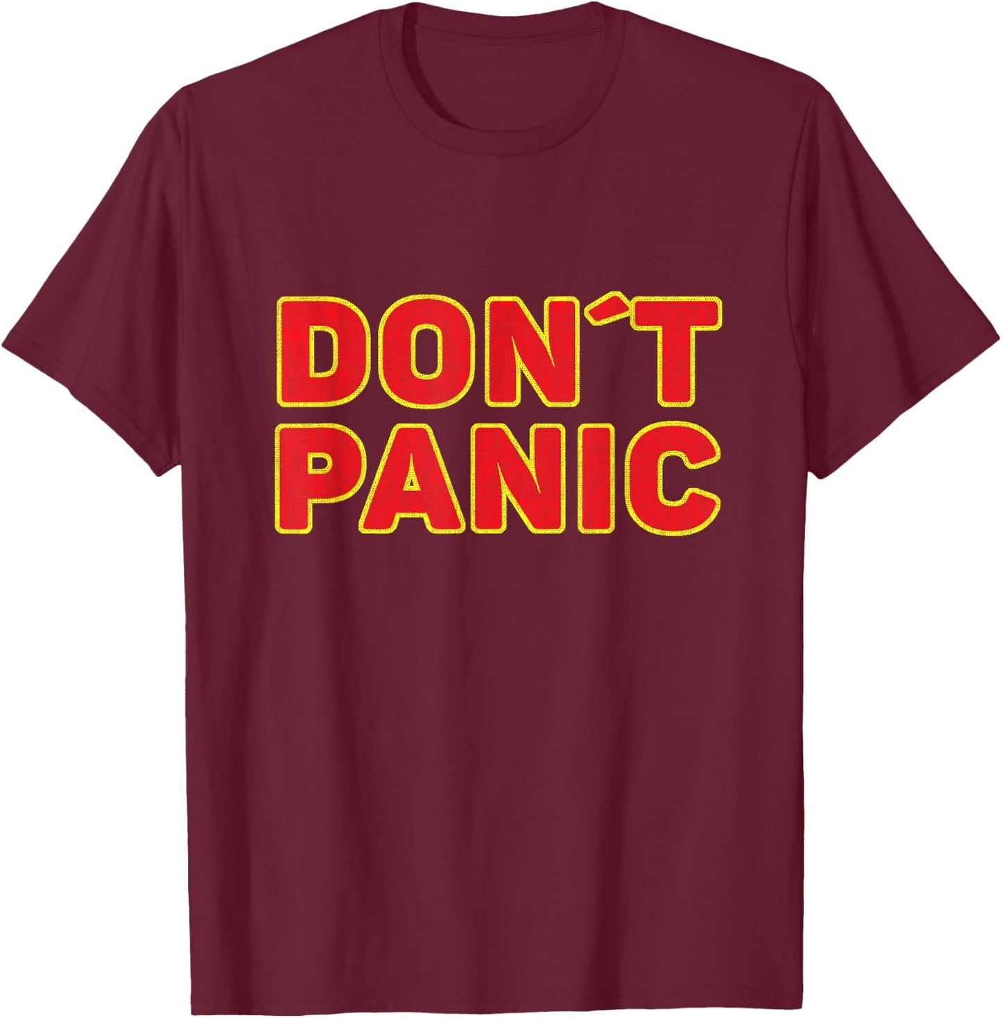 Don't Panic Vintage Distressed, sarcastic panicking T-Shirt - T-Shirt | Maroon