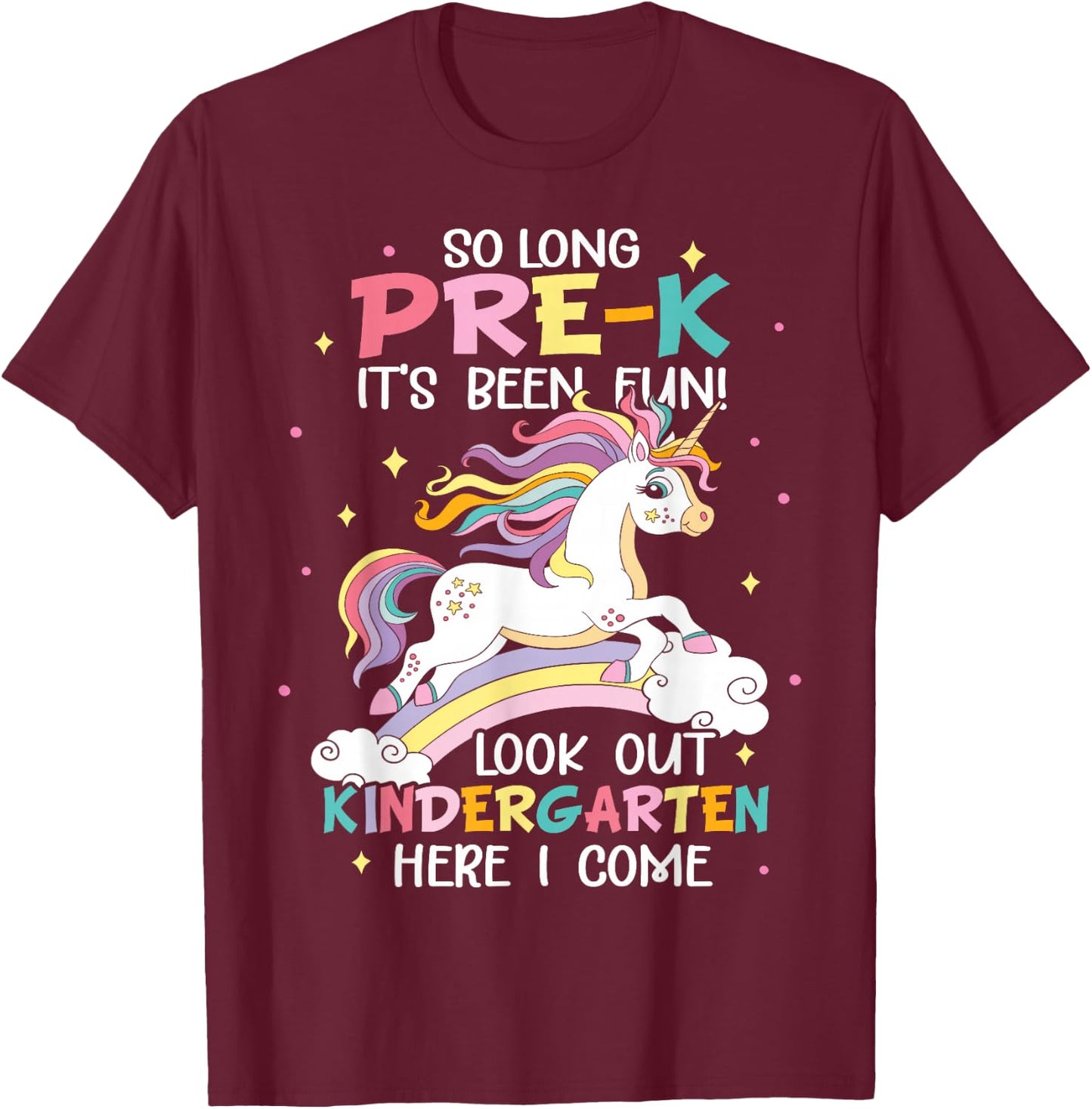So Long Pre-K Kindergarten Here I Come Unicorn Graduation T-Shirt - T-Shirt | Maroon