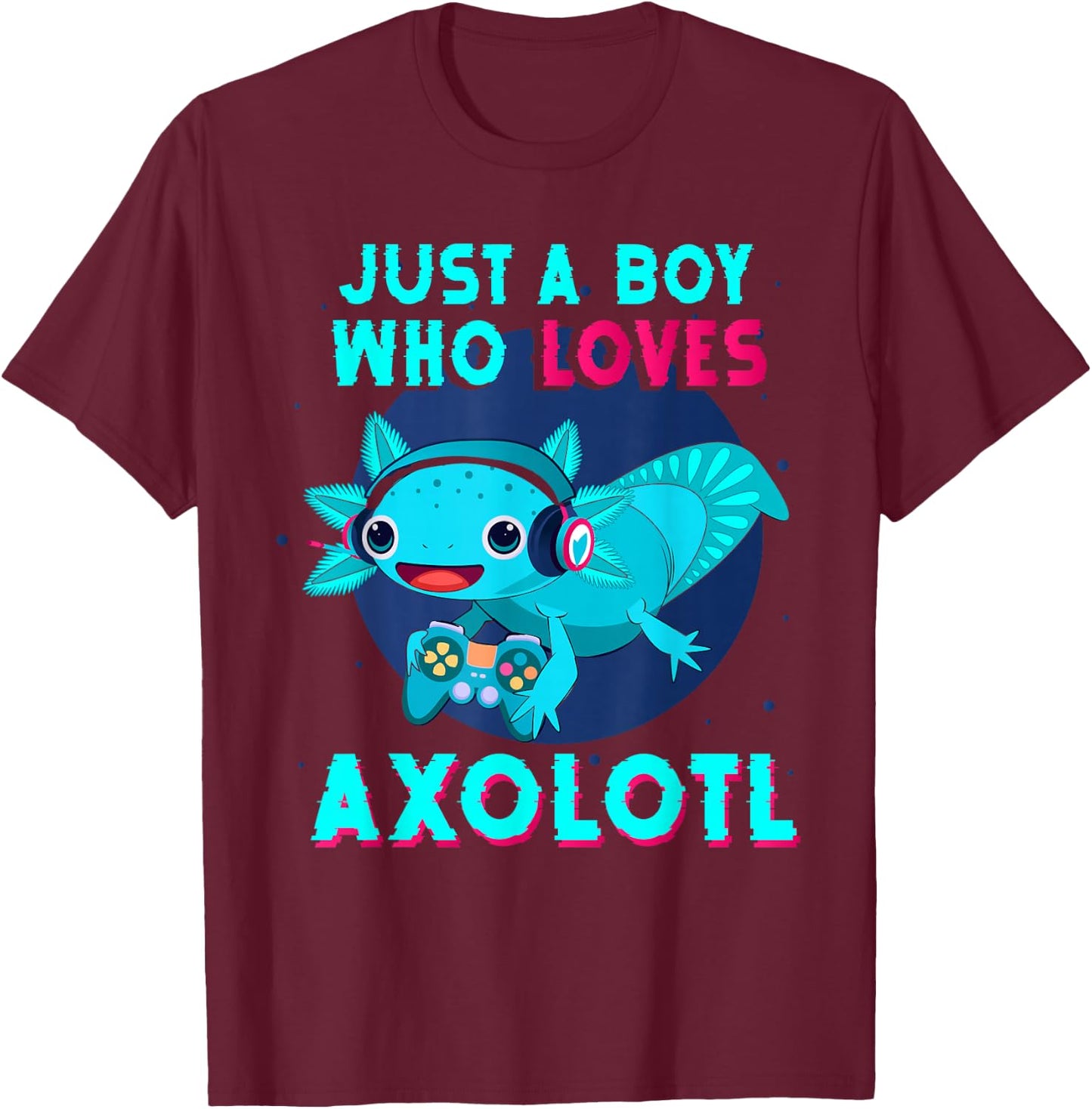 Axolotl Kids Boys Axolotl Shirt Just A Boy Who Loves Axolotl T-Shirt - T-Shirt | Maroon
