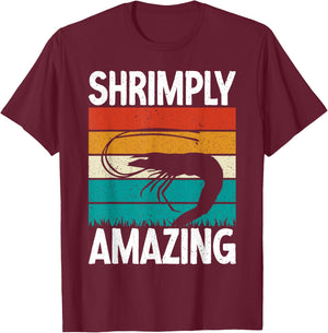 Shrimply Amazing Shrimp Lover T-Shirt - T-Shirt | Maroon