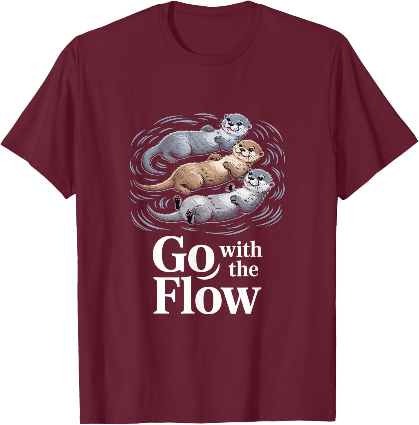 Go with The Flow Lustiger Otter Schwebender Spruch T-Shirt - T-Shirt | Maroon