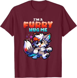 I'm A Furry Hug Me I Wolf Furries Fandom Cosplay T-Shirt - T-Shirt | Maroon