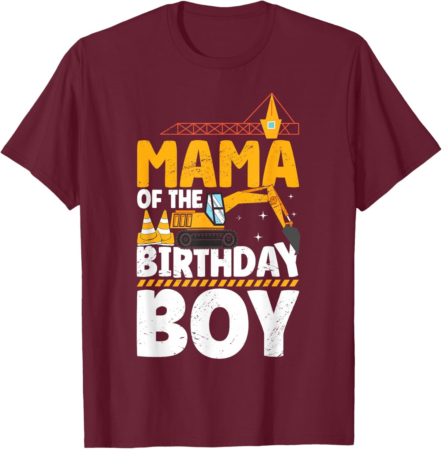 Mom Of The Birthday Boy Construction Theme Party Matching T-Shirt - T-Shirt | Maroon