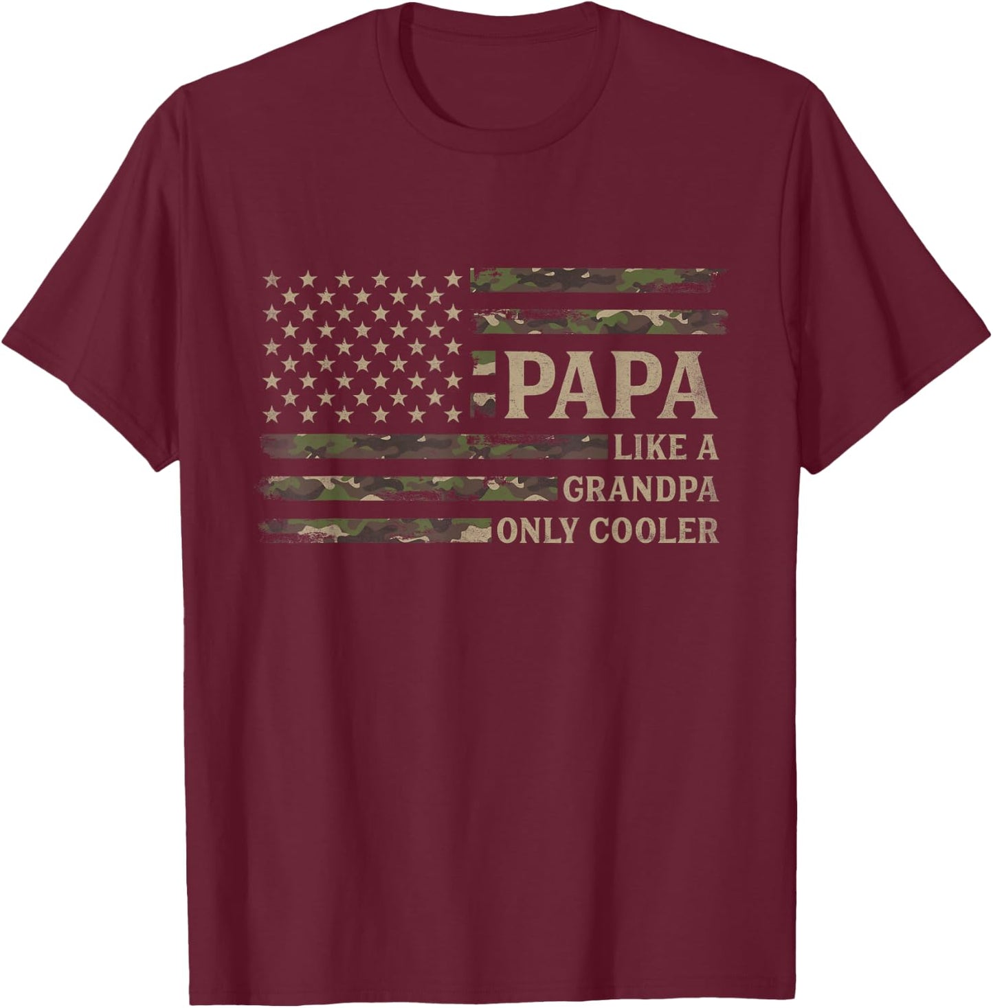 Papa Like A Grandpa Only Cooler Father's Day Camo USA Flag T-Shirt - T-Shirt | Maroon
