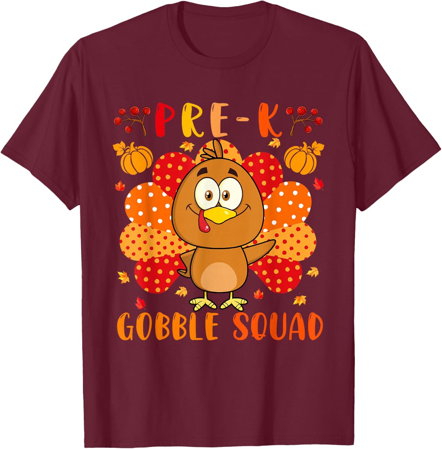 Pre-K Gobble Squad Thanksgiving Turkey Teacher Students T-Shirt - T-Shirt | Maroon
