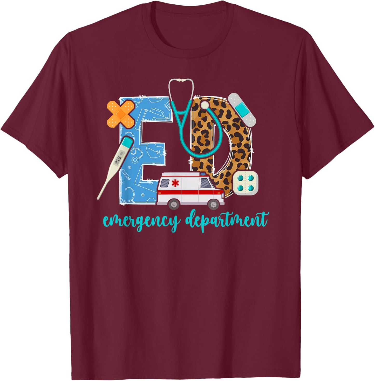 ED Emergency Department Leopard ER Emergency Room T-Shirt - T-Shirt | Maroon