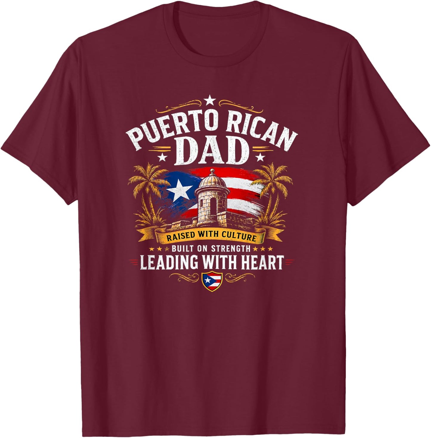 Puerto Rico Dad Boricua Pride Heritage Fatherhood Design T-Shirt - T-Shirt | Maroon