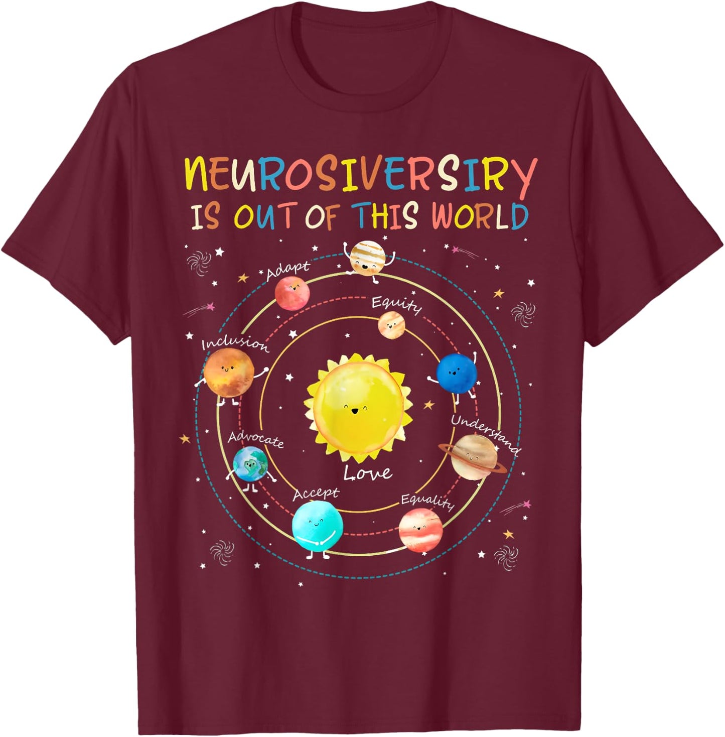 Neurodiversity Out Of This World Planet Sped Teacher Autism T-Shirt - T-Shirt | Maroon