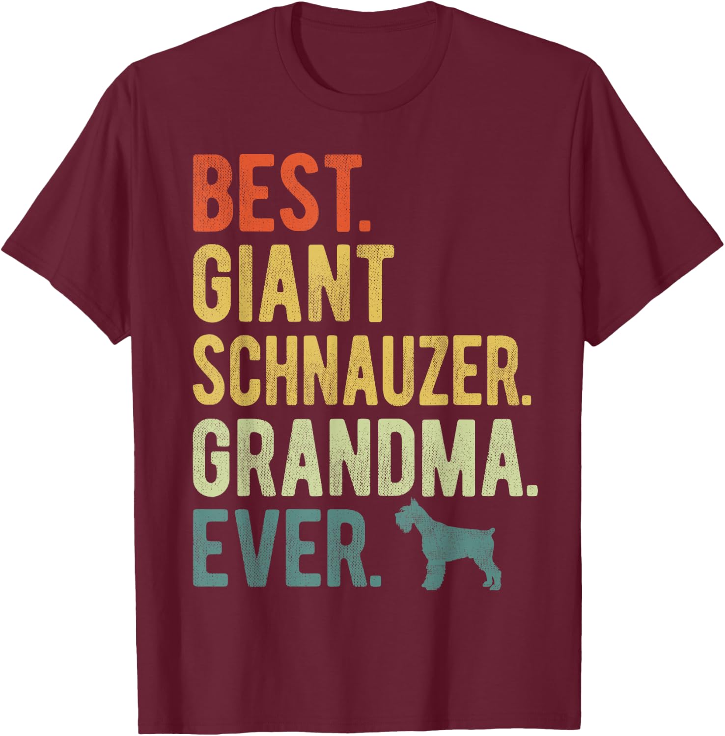 Best Giant Schnauzer Grandma Ever Dog Lovers Mother's Day Women T-Shirt - T-Shirt | Maroon