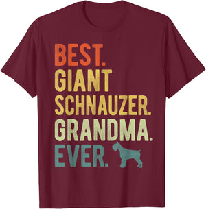 Best Giant Schnauzer Grandma Ever Dog Lovers Mother's Day Women T-Shirt - T-Shirt | Maroon