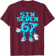 Kinder Meme 67 Six Seven 6 7 T-Shirt - T-Shirt | Maroon
