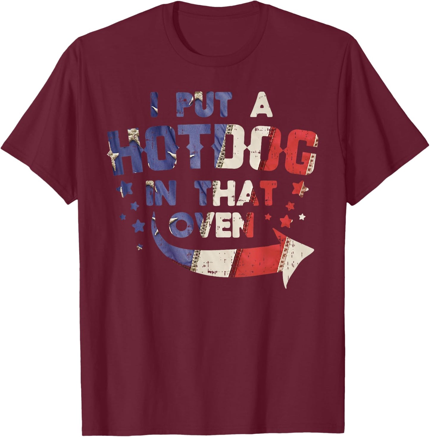 Put A Hotdog In That Oven Baby 4th Of July Pregnancy Dad Men T-Shirt - T-Shirt | Maroon