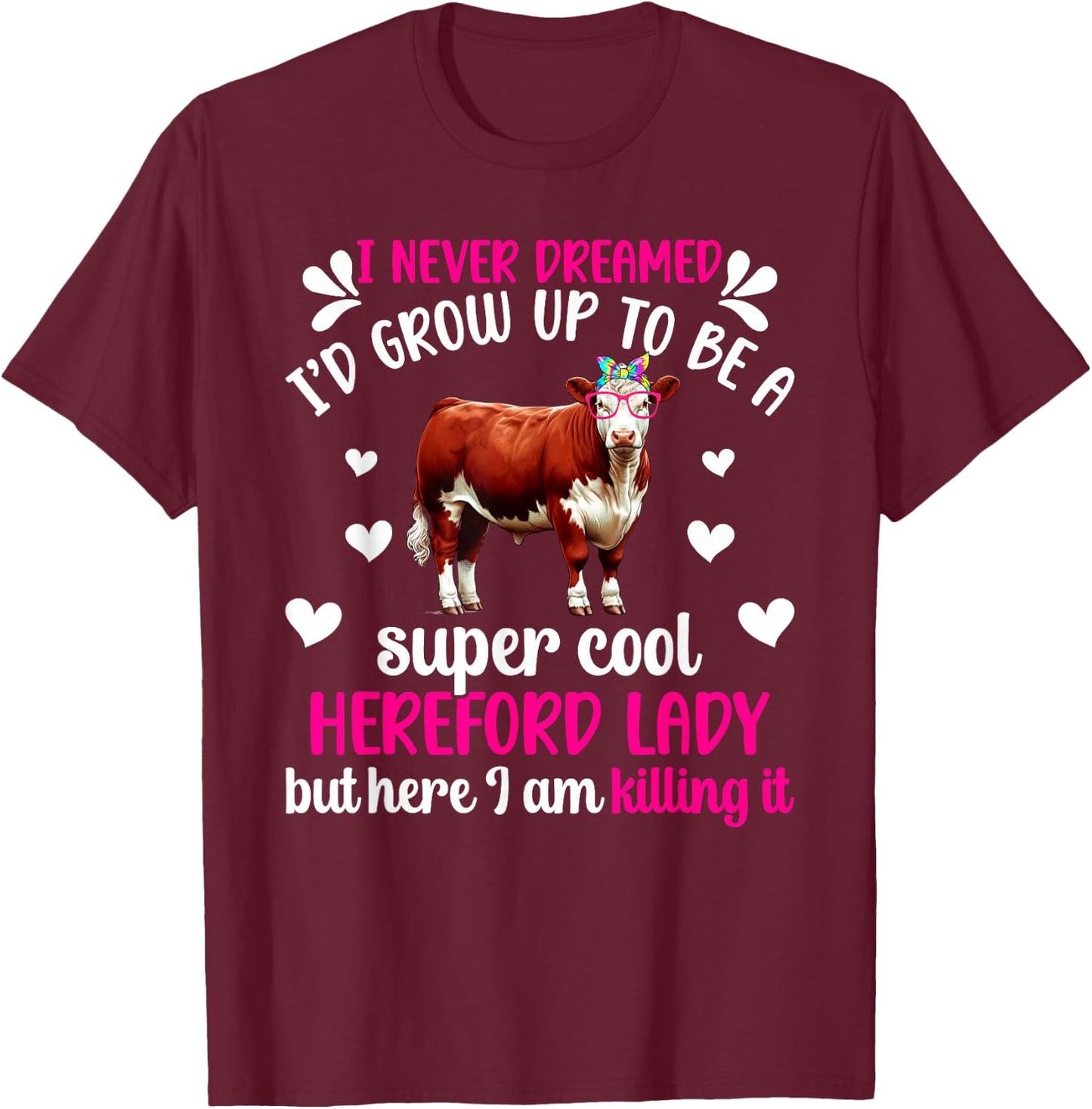 Hereford Lady Hereford Cow Lover Hereford Cow Mom T-Shirt - T-Shirt | Maroon