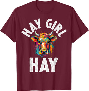 Hay Girl Hay T-Shirt - T-Shirt | Maroon