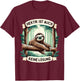 Hektik Ist Auch Keine Lösung Faultier T-Shirt - T-Shirt | Maroon