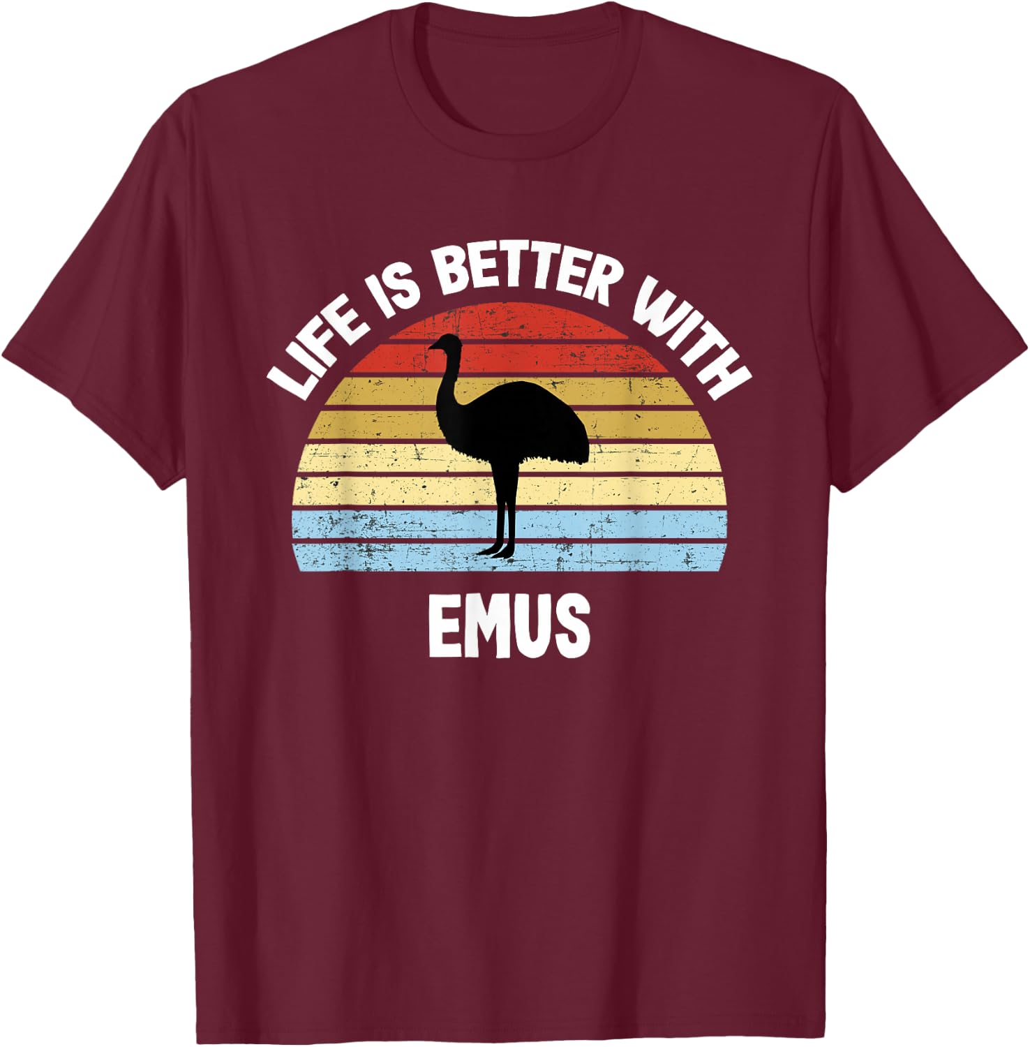 Emu with German Text "Das Leben ist besser mit Emus" [ T-Shirt - T-Shirt | Maroon