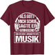 DJ with German Text "Als Gott mich schuf" ("Als Gott, black T-Shirt - T-Shirt | Maroon