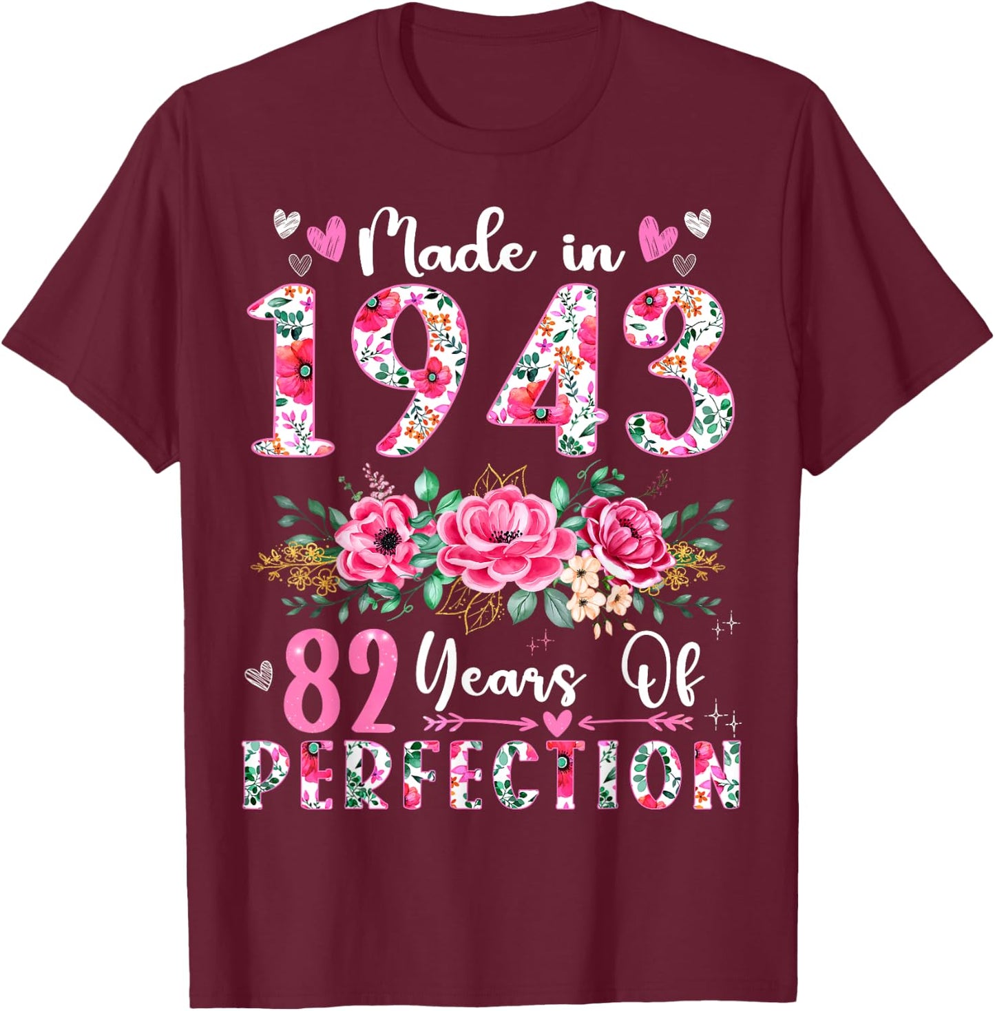 82 Year Old Made In 1943 Floral 82th Birthday Women T-Shirt - T-Shirt | Maroon