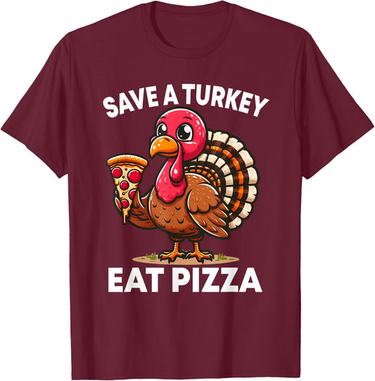 Funny Save a Turkey Eat Pizza Thanksgiving Shirt Kids Adult T-Shirt - T-Shirt | Maroon
