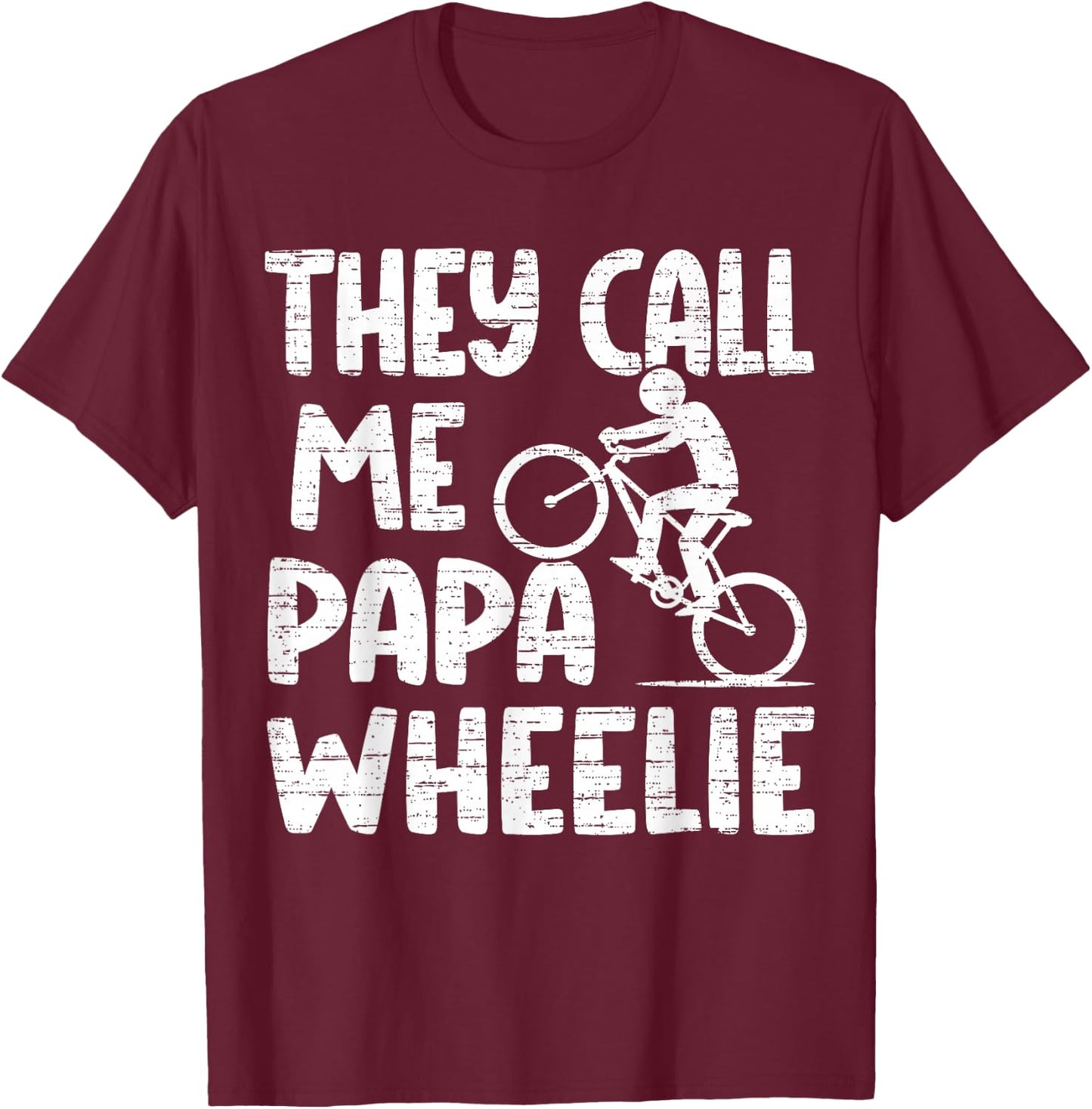 They Call Me Papa, Mountain Biking Gifts T-Shirt - T-Shirt | Maroon