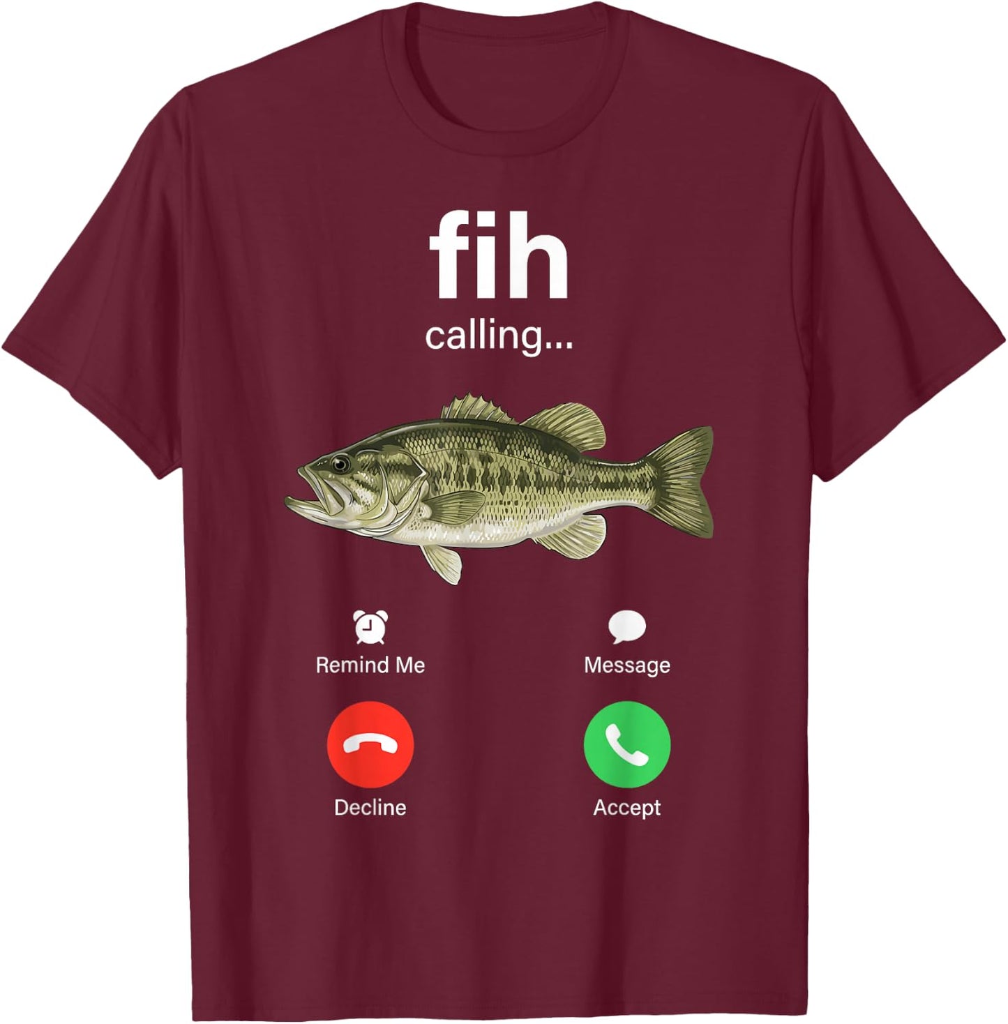 Fih Calling Decline Accept Phone Call Funny Fish Meme T-Shirt - T-Shirt | Maroon