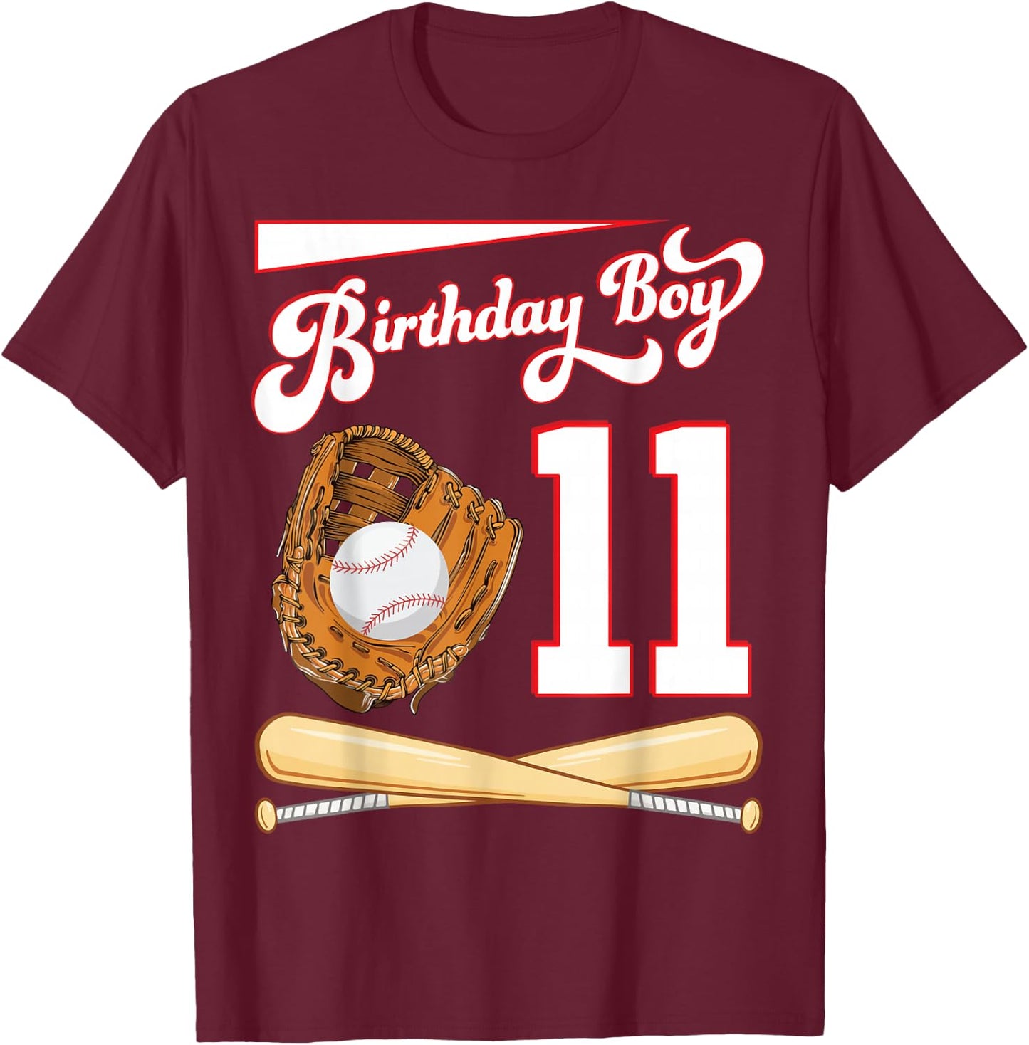 Happy Birthday Baseball Player Boy 11 Years Old To Me Lover T-Shirt - T-Shirt | Maroon
