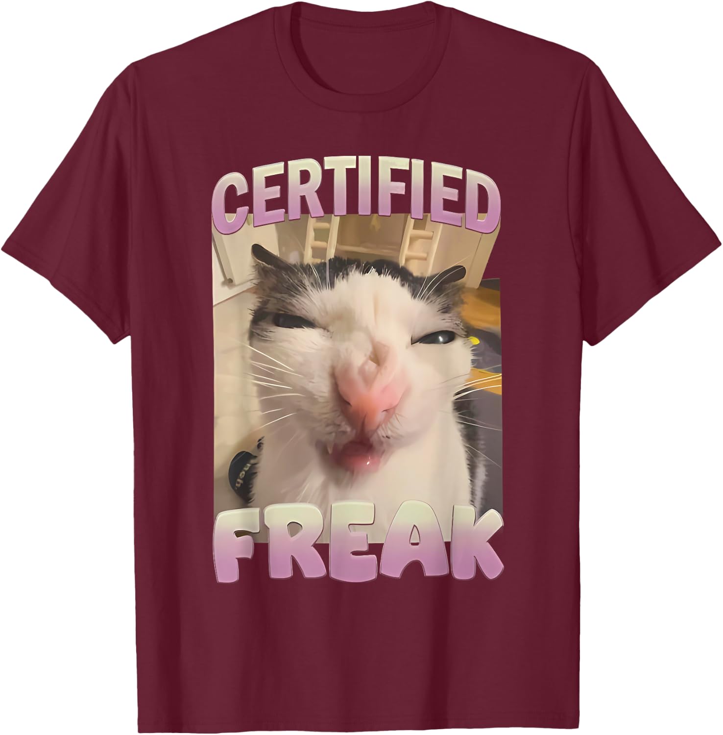 Certified Freak Funny Cat Meme T-Shirt - T-Shirt | Maroon