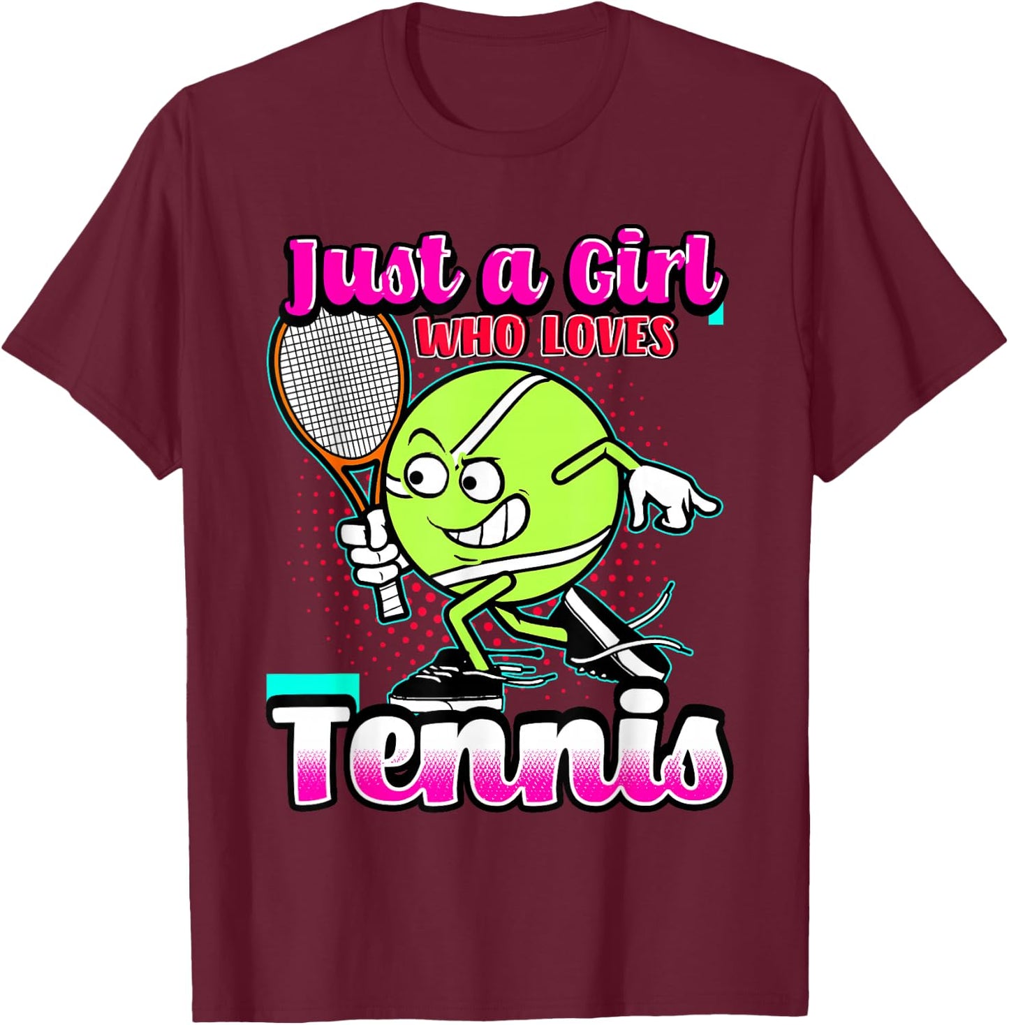 Just A Girl Who Loves Tennis Quote for Tennis Player T-Shirt - T-Shirt | Maroon
