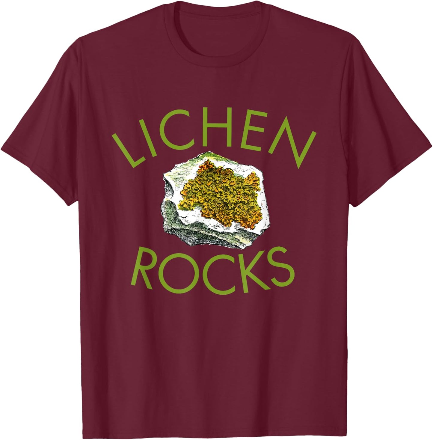 Lichen lover shirt, botanist shirt, lichen rocks geology! T-Shirt - T-Shirt | Maroon
