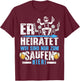 Junggesellenabschied Männer JGA Poltern Herren JGA T-Shirt - T-Shirt | Maroon