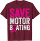 Save Motorboating Funny Breast Cancer Awareness T-Shirt - T-Shirt | Maroon