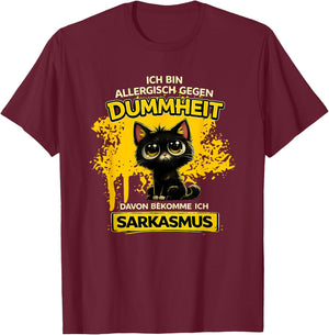 ich Bin allergisch gegen Dummheit Davon bekomme T-Shirt - T-Shirt | Maroon