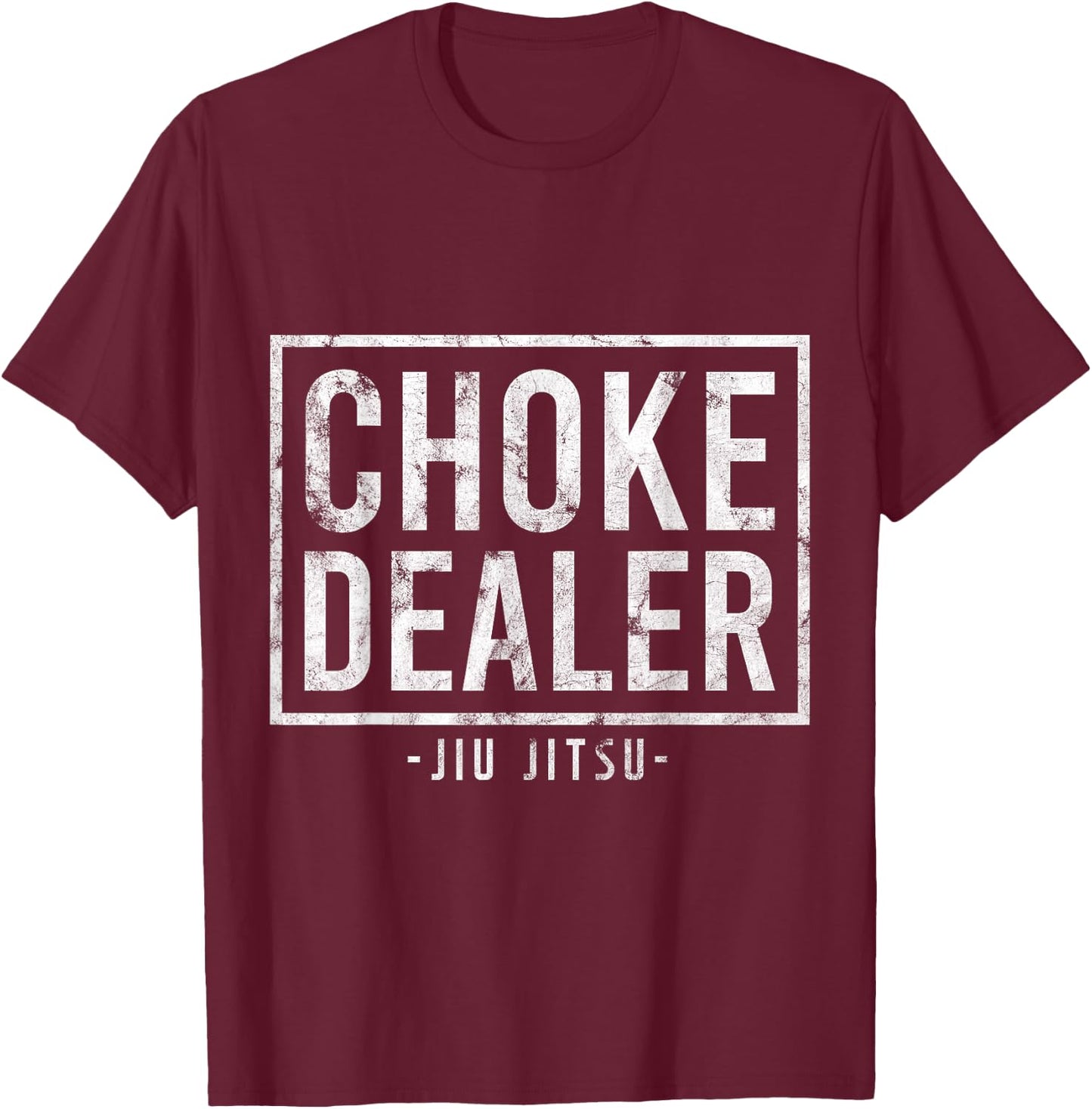 Choke Dealer Jiu-Jitsu Belt Grappling Martial Arts Fan Gift T-Shirt - T-Shirt | Maroon