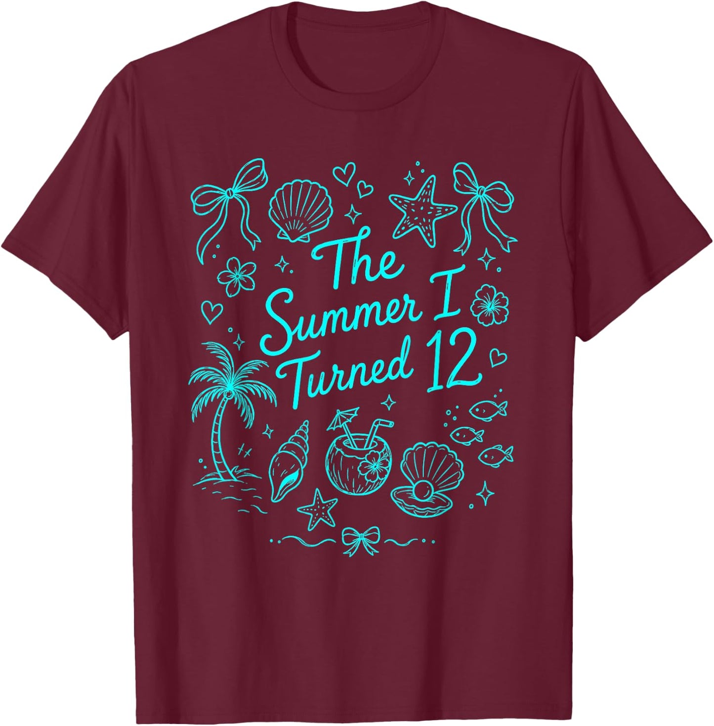 The Summer I Turned 12 Tropical Beach Birthday T-Shirt - T-Shirt | Maroon