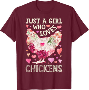 Just A Girl Who Loves Chickens Chicken Flower Farm Floral T-Shirt - T-Shirt | Maroon
