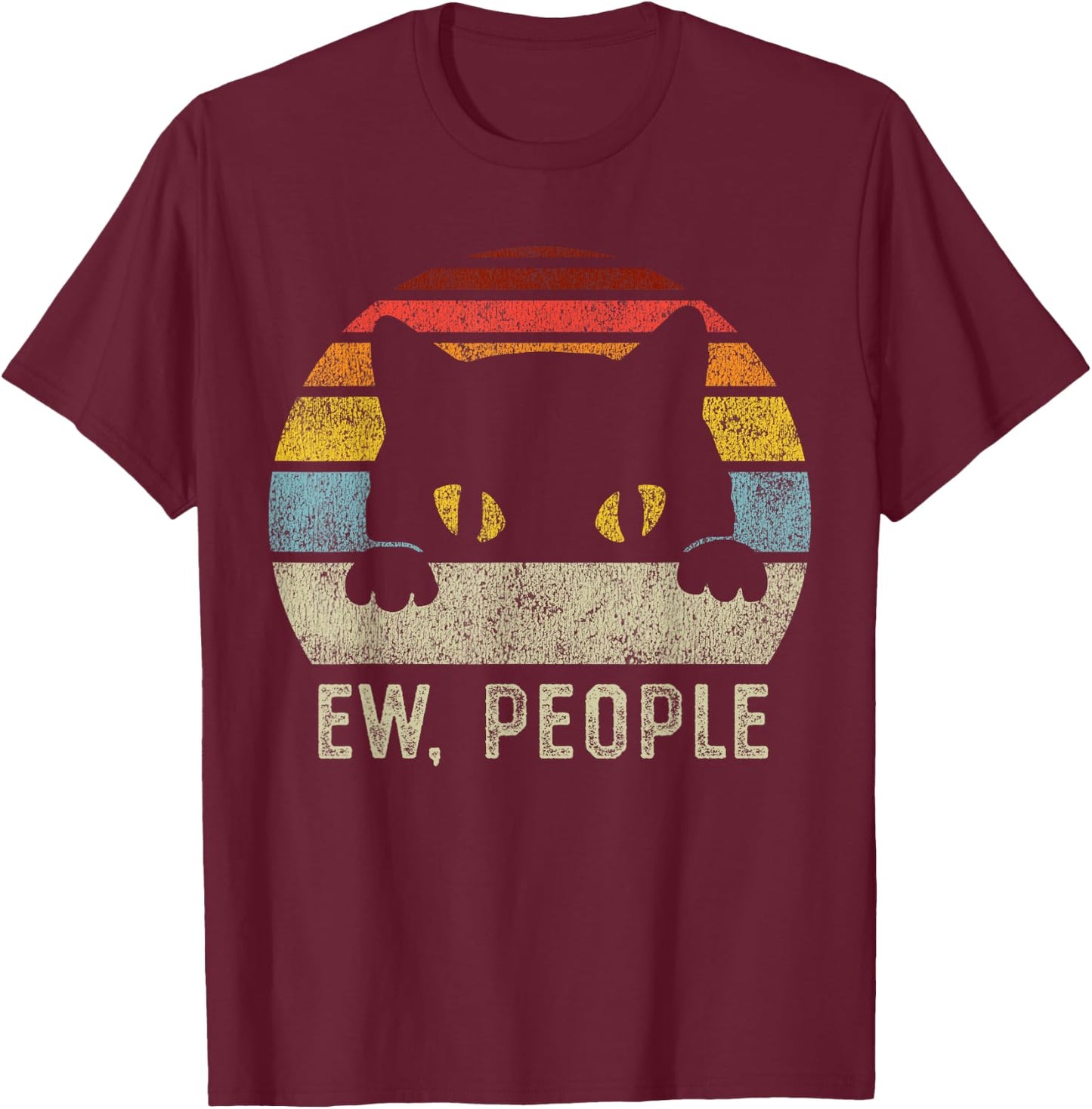 Ew People Retro Cat Funny Vintage Anti Social Introvert T-Shirt - T-Shirt | Maroon