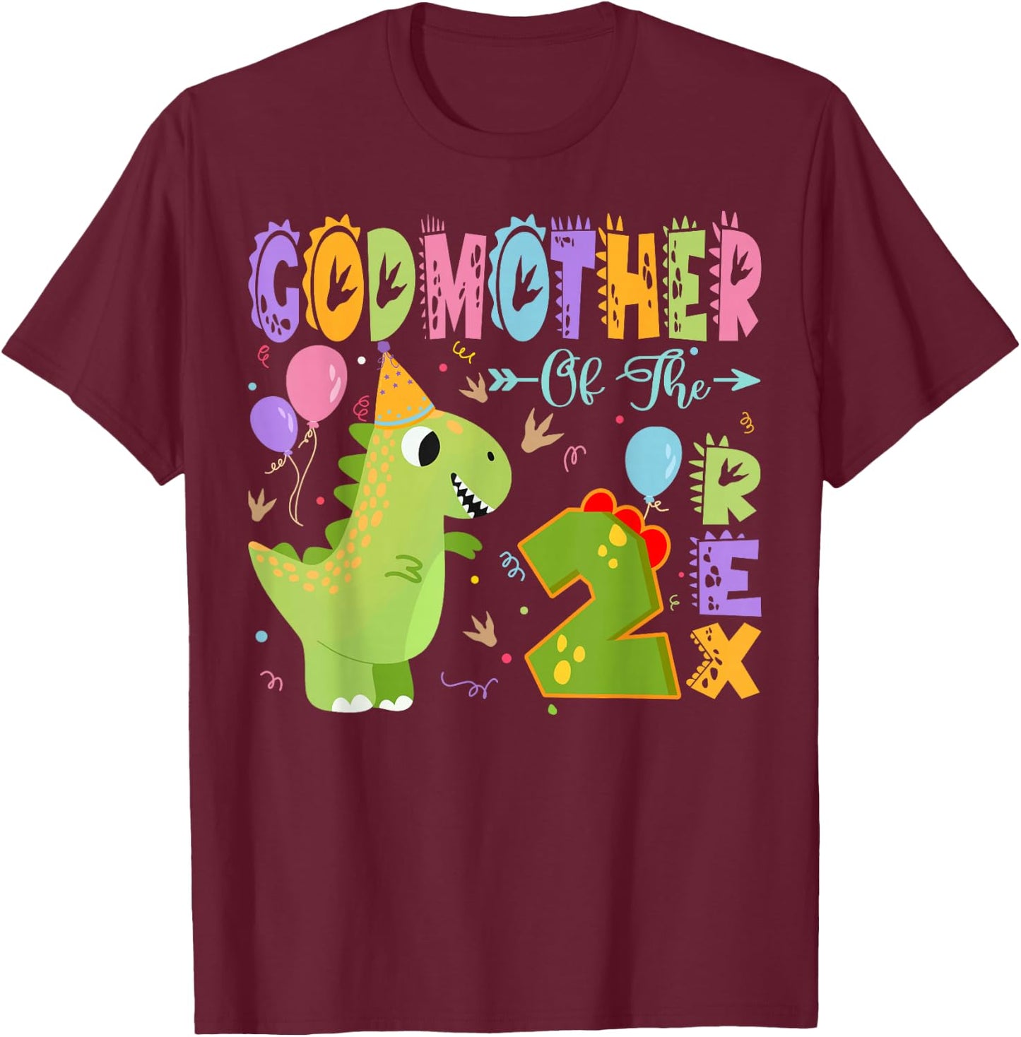 Godmother Of The Two Rex 2Nd Birthday Dinosaur Party T-Shirt - T-Shirt | Maroon