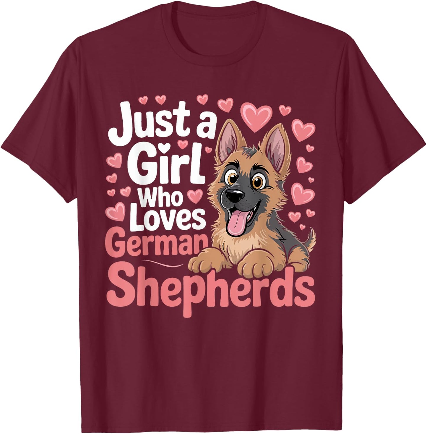 Just a Girl Who Loves German Shepherd Dogs Gifts Girls Women T-Shirt - T-Shirt | Maroon