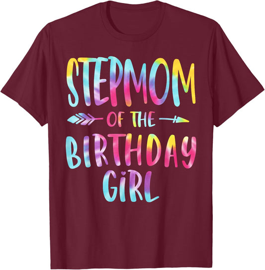 Stepmom of Birthday Girl Tie Dye Colorful Birthday Gift T-Shirt - T-Shirt | Maroon
