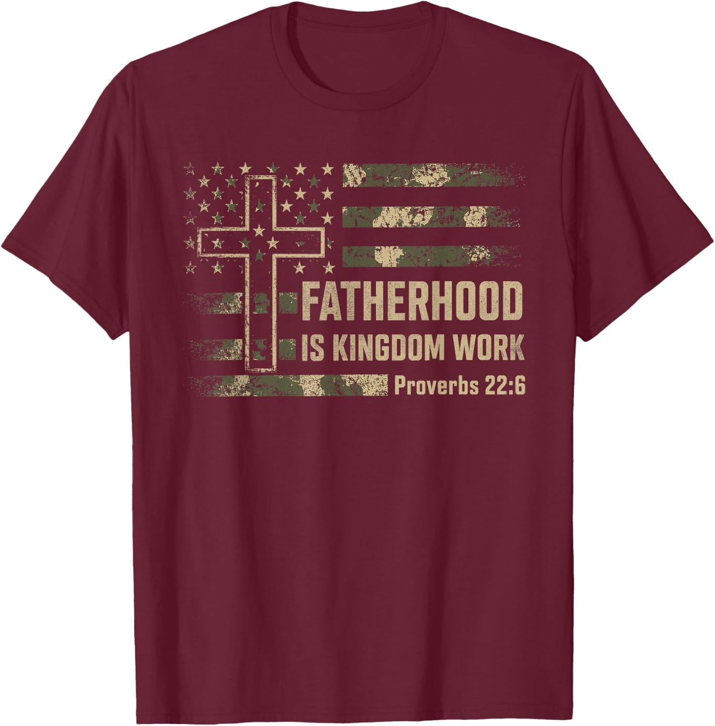 Fatherhood is Kingdom Work Christian Dad Father's Day Faith T-Shirt - T-Shirt | Maroon