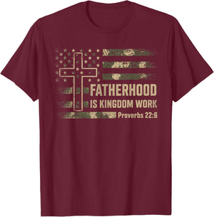 Fatherhood is Kingdom Work Christian Dad Father's Day Faith T-Shirt - T-Shirt | Maroon
