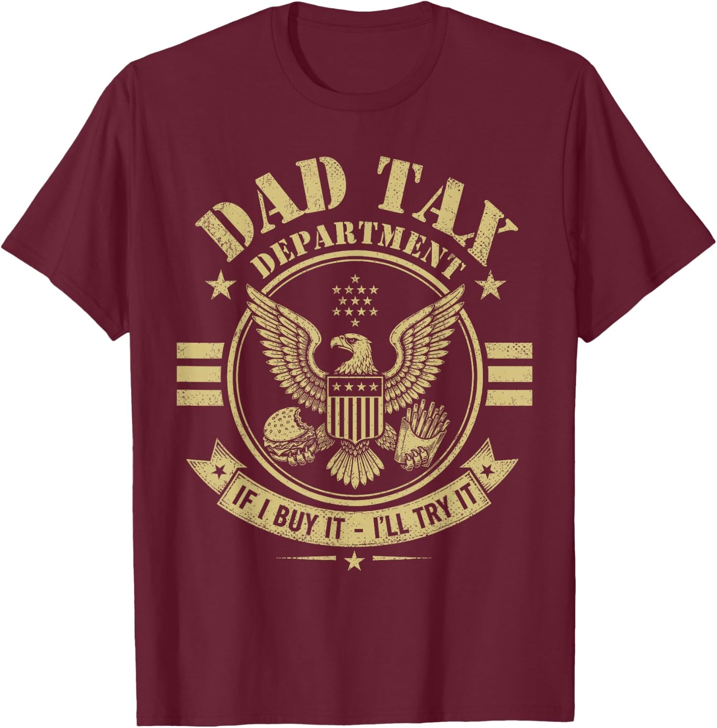 Dad Tax Department, Funny Papa Daddy Fathers Day T-Shirt - T-Shirt | Maroon
