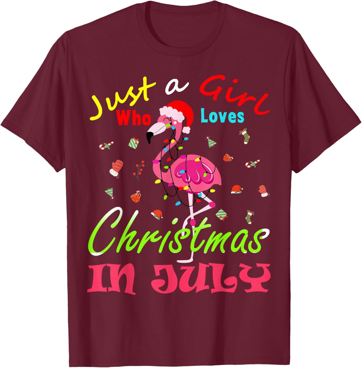 Just A Girl Who Loves Christmas In July Flamingo T-Shirt - T-Shirt | Maroon