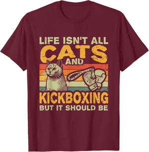 Retro Life Isn't All Cats And Kickboxing T-Shirt - T-Shirt | Maroon