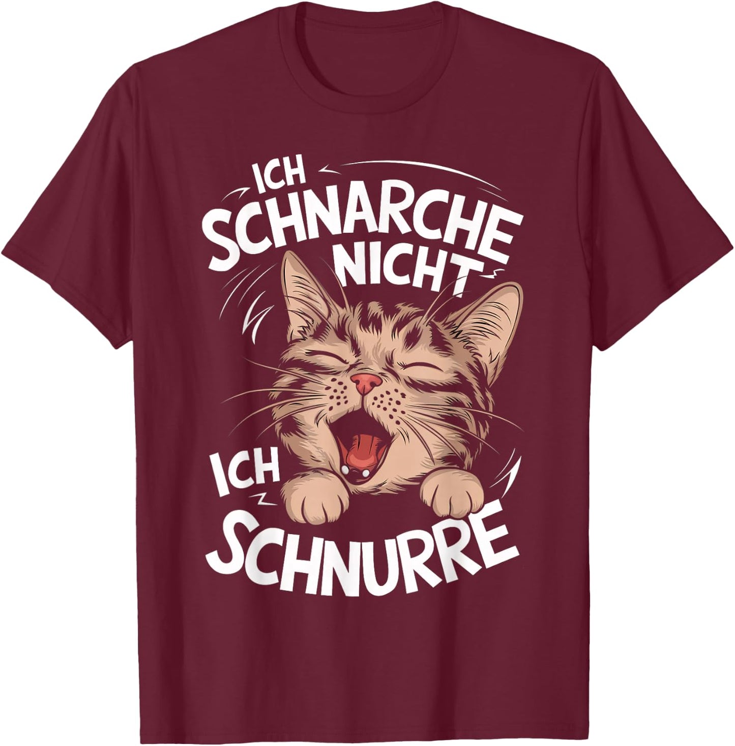with German Text "Ich schnarche nicht ich schnurre Katzen" [German, black T-Shirt - T-Shirt | Maroon