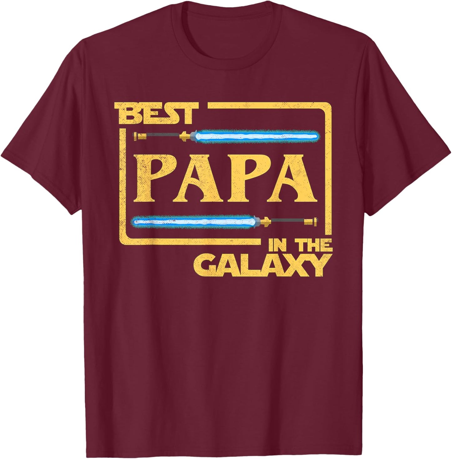 Best Papa In The Galaxy Funny Father's Day T-Shirt - T-Shirt | Maroon