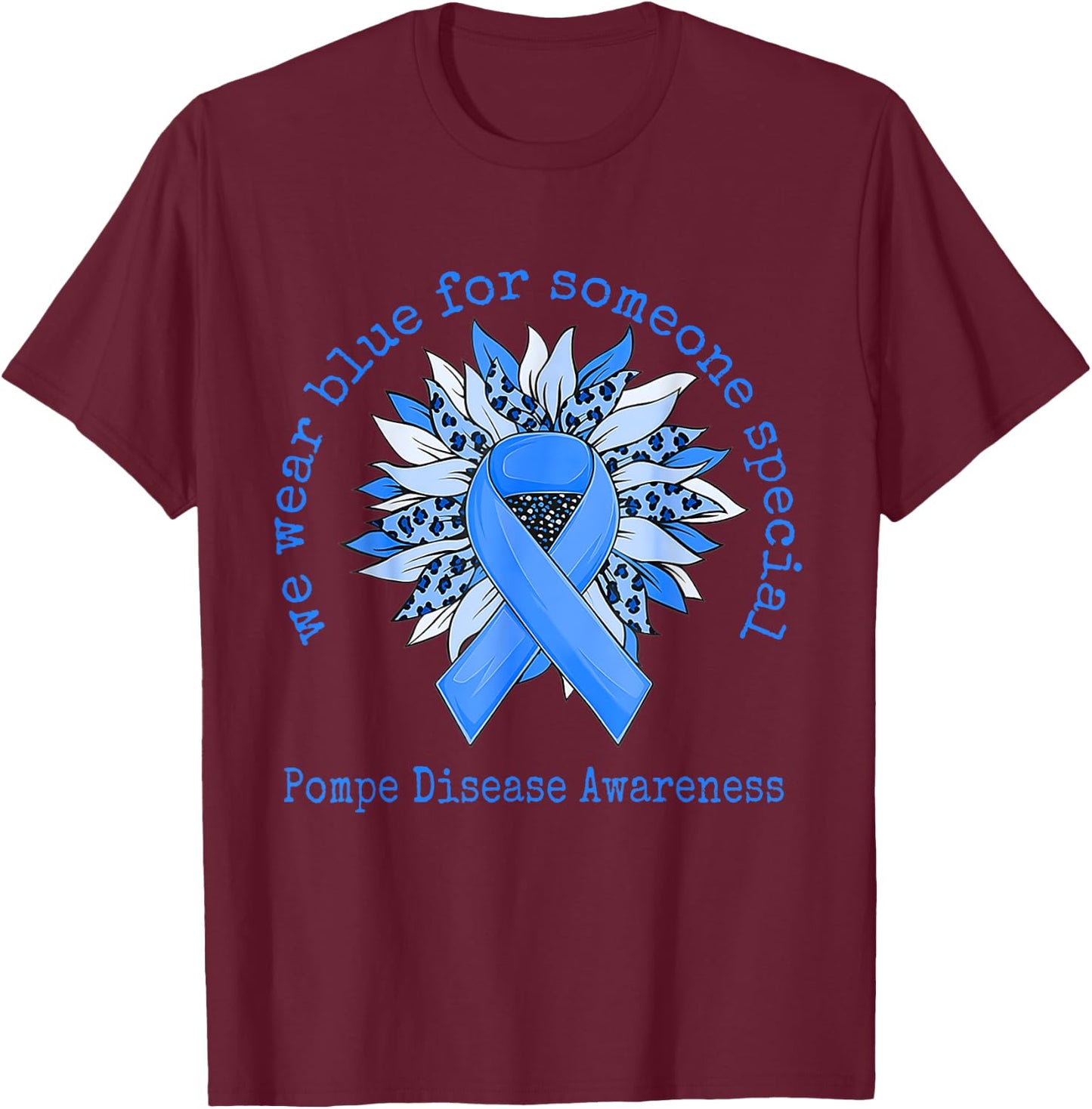 We Wear Blue Pompe Disease Awareness Sunflower Leopard T-Shirt - T-Shirt | Maroon