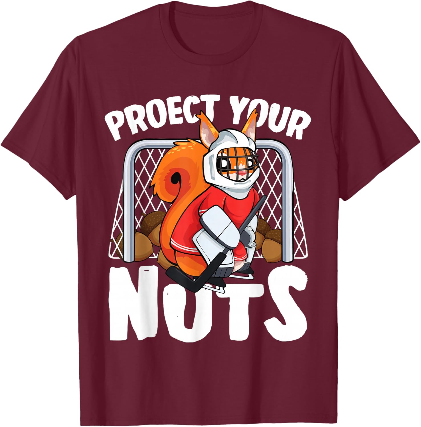 Protect Your Nuts Funny Squirrel Ice Hockey Goalie T-Shirt - T-Shirt | Maroon